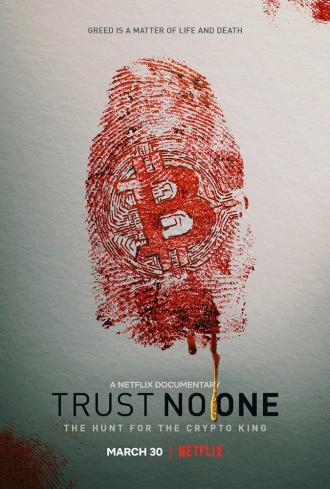Не доверяй никому: охота на криптокороля (фильм 2022)