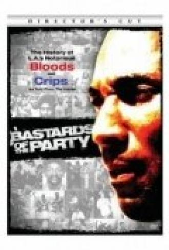 Bastards of the Party (фильм 2005)