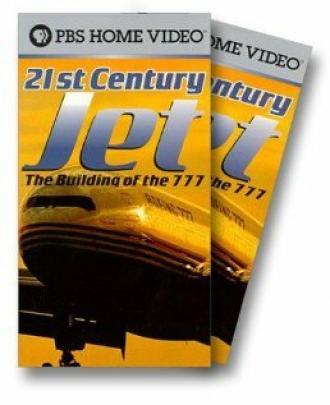 21st Century Jet: The Building of the 777 (фильм 1996)