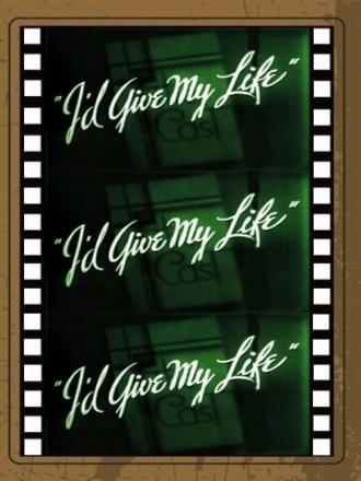 I'd Give My Life (фильм 1936)