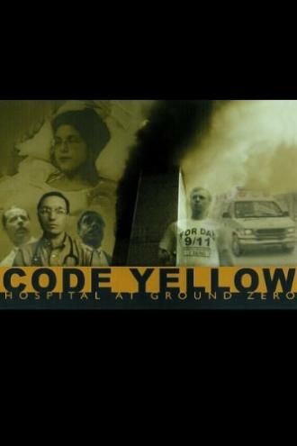 Code Yellow: Hospital at Ground Zero (фильм 2002)