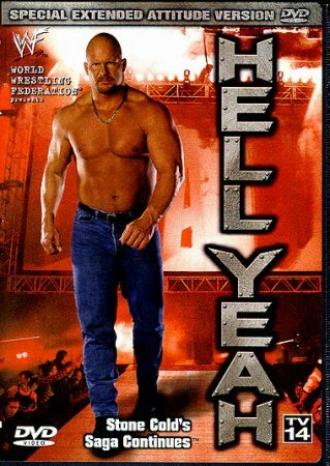 WWE: Hell Yeah - Stone Cold's Saga Continues (фильм 1999)