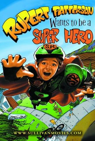 Руперт Патерсон хочет быть супергероем (фильм 1997)