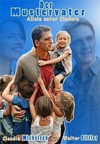 Образцовый отец наедине с детьми (фильм 2004)