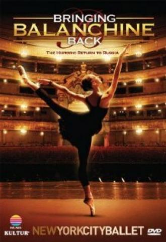 Bringing Balanchine Back (фильм 2006)