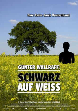 Günter Wallraff - Schwarz auf weiß (фильм 2009)