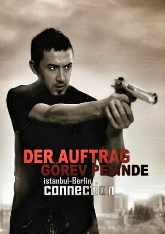 Görev Pesinde - Der Auftrag (сериал 2009)