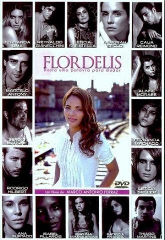 Flordelis: Basta Uma Palavra Para Mudar (фильм 2009)