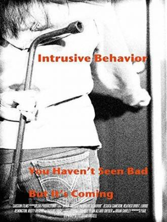 Intrusive Behavior (фильм 2013)