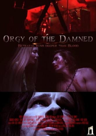 Orgy of the Damned (фильм 2016)