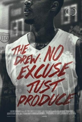 The Drew: No Excuse, Just Produce (фильм 2015)