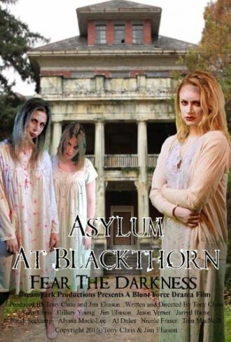 Asylum at Blackthorn (фильм 2016)
