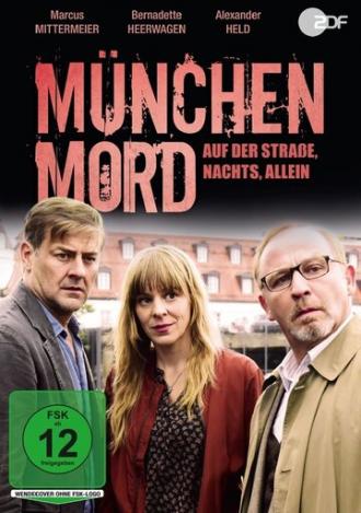 München Mord - Auf der Straße, nachts, allein (фильм 2017)