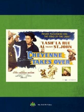 Cheyenne Takes Over (фильм 1947)