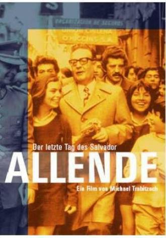 Allende - Der letzte Tag des Salvador Allende (фильм 2004)