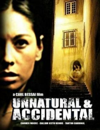 Unnatural & Accidental (фильм 2006)