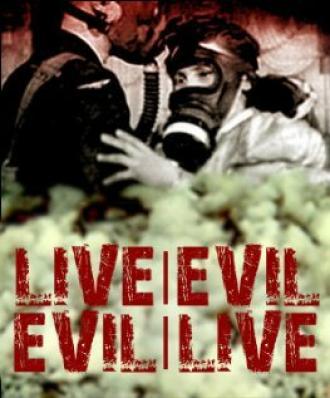 Live/Evil - Evil/Live (фильм 2005)