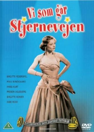Vi som går stjernevejen (фильм 1956)