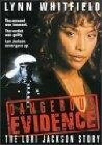 Dangerous Evidence: The Lori Jackson Story (фильм 1999)