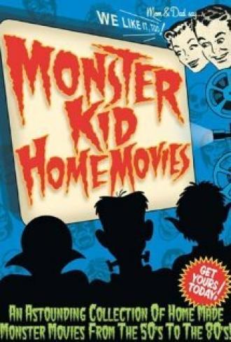 Monster Kid Home Movies (фильм 2005)