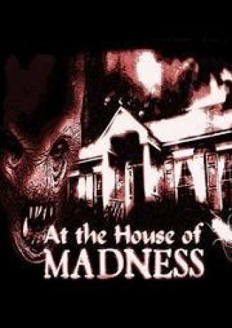 At the House of Madness (фильм 2008)