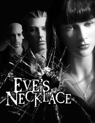 Eve's Necklace (фильм 2010)