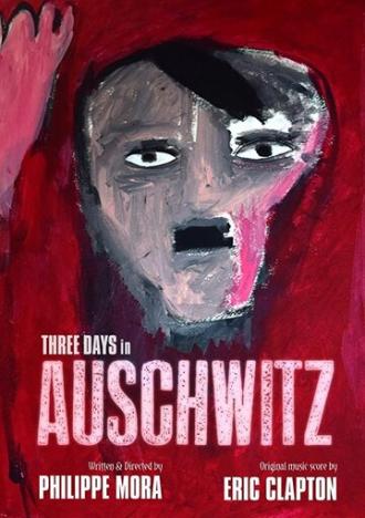 Три дня в Освенциме (фильм 2015)