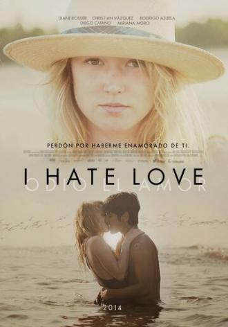 Я ненавижу любовь (фильм 2012)