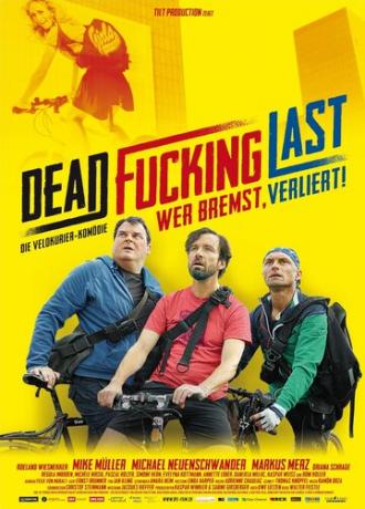 Dead Fucking Last (фильм 2012)