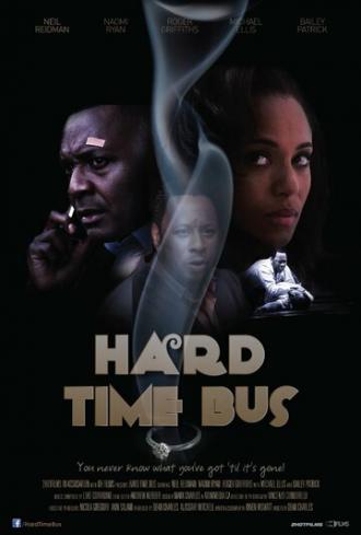 Hard Time Bus (фильм 2015)