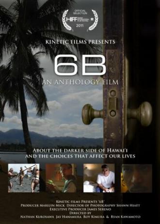 6B: An Anthology of Hawaii Films (фильм 2011)