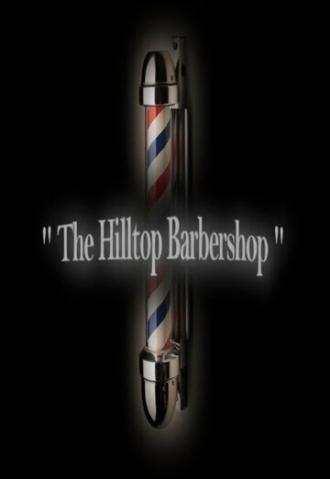 The Hilltop Barbershop (фильм 2014)