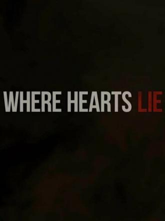 Where Hearts Lie (фильм 2016)