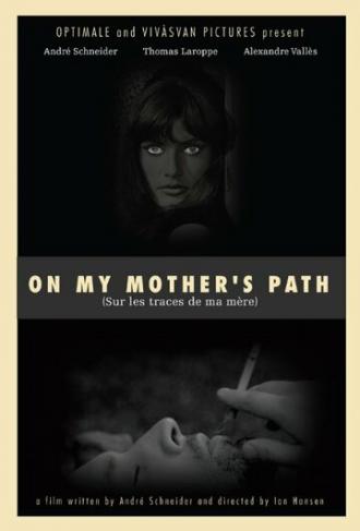 Sur les traces de ma mère (фильм 2016)