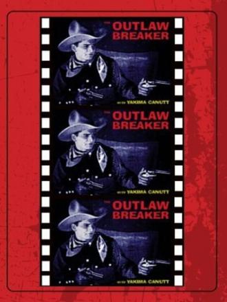 The Outlaw Breaker (фильм 1926)
