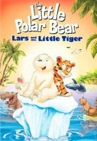 Маленький полярный медвежонок: Ларс и Тигренок (фильм 2002)