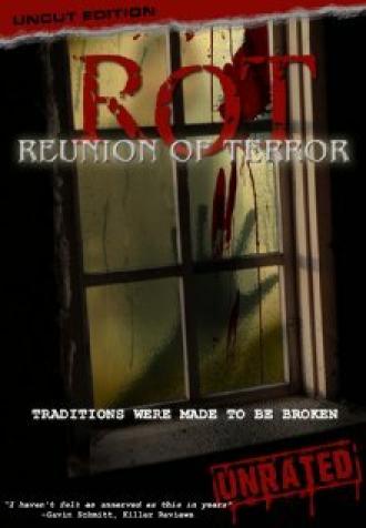 ROT: Reunion of Terror (фильм 2008)