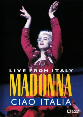 Madonna: Ciao, Italia! - Live from Italy (фильм 1987)