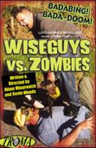 Wiseguys vs. Zombies (фильм 2003)