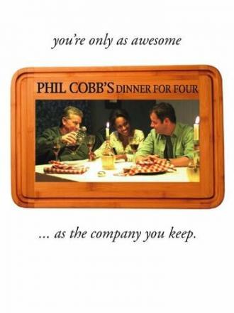 Phil Cobb's Dinner for Four (фильм 2011)