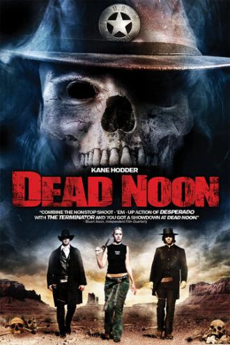 Dead Noon (фильм 2007)