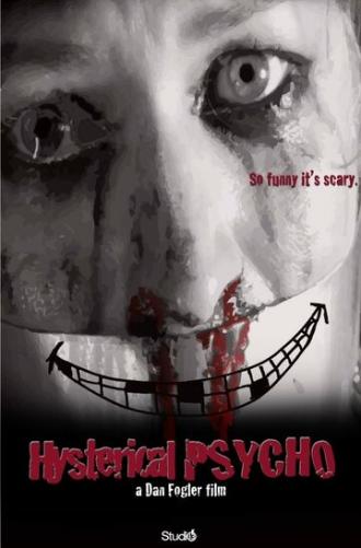 Истерический психопат (фильм 2009)
