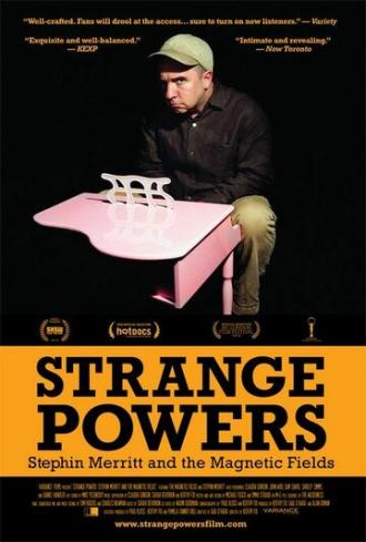 Strange Powers: Stephin Merritt and the Magnetic Fields (фильм 2010)