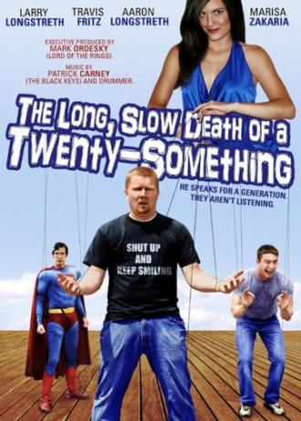 The Long, Slow Death of a Twenty-Something (фильм 2011)