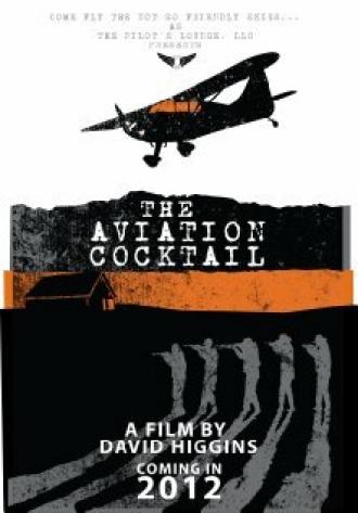 The Aviation Cocktail (фильм 2012)