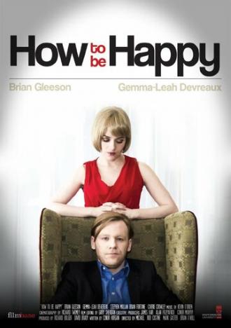 Как быть счастливым (фильм 2013)