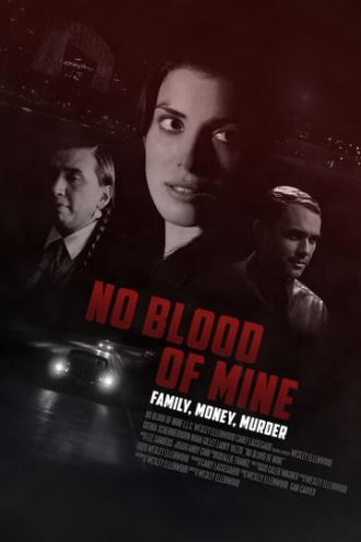 Не моя кровь (фильм 2017)