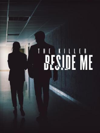 The Killer Beside Me (сериал 2018)