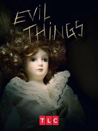 Evil Things (сериал 2017)