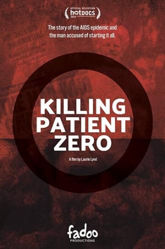 Killing Patient Zero (фильм 2019)